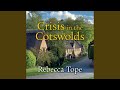 Chapter 1.6 & Chapter 2.1 - Crisis in the Cotswolds