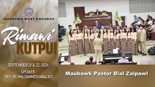 Rimawi Kutpui - Maubawk Pastor Bial Zaipawl