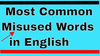 Most Common Misused Words in English