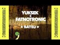 Yuksek x Fatnotronic - Bateu (Dub)