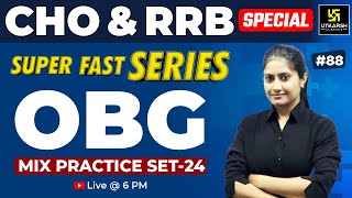 RRB Nursing officer 2024 | OBG TOP MCQs Practice Set #88 | Kamla Ma'am | Utkarsh Nursing Classes