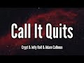 Crypt & Jelly Roll & Adam Calhoun - Call It Quits (Lyrics) Song