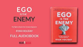 Ryan Holiday - Ego Is The Enemy | Read Media [Full Audiobook]