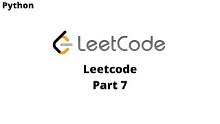 Let Leetcode (Part 7)