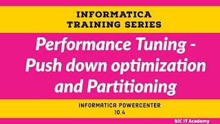 Performance Tuning, Push down optimization and Partitioning in Informatica
