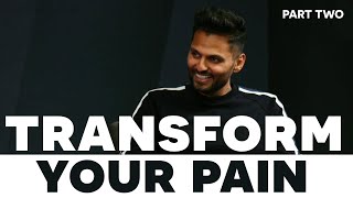 Transform Your Pain Into Purpose (Part 2) | Weekly Wisdom | Episode 2