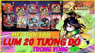 [ mẹo ] X-Wukong Đại Chiến Tam Giới cách nhận 20 tướng đỏ trong vòng 10 phút