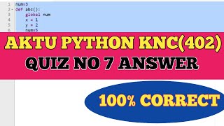 AKTU PRUTOR PYTHON QUIZ 7 ANSWER KNC402 || COLLEGE CODE 1 TO 193 #python #prutor #knc402