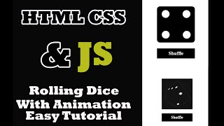 Rolling Dice Easy Tutorial By using HTML | CSS | JavaScript