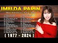 Imelda Papin Love Songs Nonstop - Best Songs Imelda Papin Of All Time vol06