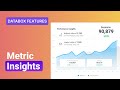 Metric Insights by Databox - Unlock Your Metrics Potential