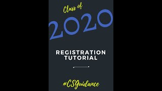 Class of 2020 Registration Tutorial