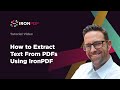 How to Extract Text From PDFs Using IronPDF