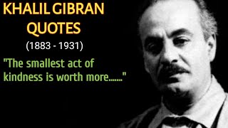Best Khalil Gibran Quotes - Life Changing Quotes By Khalil Gibran - Khalil Gibran Wise Quotes