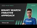 3. Iterative Approach | Binary Search | Chirayu Jain
