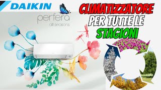 Un climatizzatore per tutte le stagioni - DAIKIN Perfera All Season