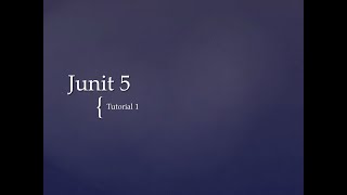 Unit Test with JUnit - Tutorial 1