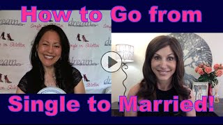 How to Go from Single to Married - Dating Coach for Women Over 40