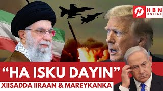 IIRAAN OO TRUMP CASHAR U DHIGTAY + RUUSHKA OO SALDHIG KA SAMEYSANAYA BADDA CAS + WARAR KALE