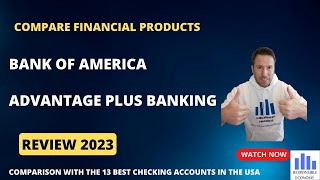 Bank of America Advantage Plus Banking checking account review 2023: fees, rates and requirements.