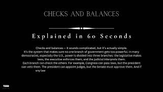 Checks and Balances Explained in 60 Seconds