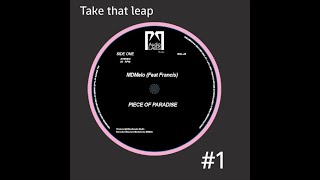 MDMelo (feat. Francis) - TAKE THAT LEAP - #1/13  PIECE OF PARADISE (Official Video)