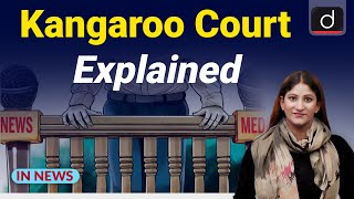 Kangaroo Court Explained - IN NEWS I Drishti IAS  English