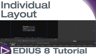 EDIUS 8 Basic Tutorial: Individual Layout