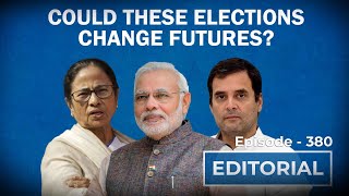 Editorial With Sujit Nair: Could These Elections Change Futures?