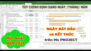 Cài đặt định dạng ngày tháng năm trong Ms Project Lập tiến độ thi công xây dựng