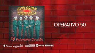 Operativo 50 - Explosion Norteña (Audio Oficial)