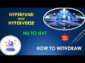 HYPERVERSE HOW TO WITHDRAW THROUGH HVT FULL DETAILS IN TAMIL