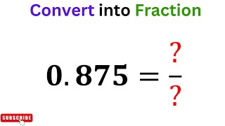 🧐Unlocking the Mystery: Converting 0.875 to a Fraction