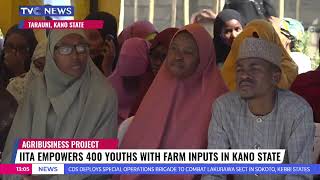 IITA Empowers 400 Young Farmers With Farm Inputs In Kano State