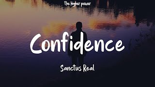 Sanctus Real - Confidence (Lyrics)  | 1 Hour