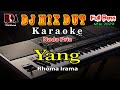 Yang _ Rhoma Irama || Karaoke Full Dj Remix Slow Orgen Tunggal Cover By RDM Official