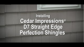 Installing Cedar Impressions D7 Straight Edge Perfection Shingles | CertainTeed