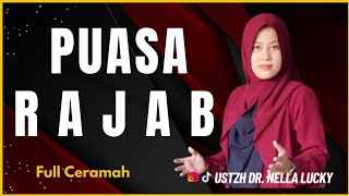 🔴Puasa Rajab? Adakah ❗Ustadzah Dr. Nella Lucky