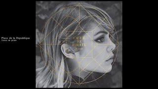 Coeur de pirate - Place de la République [Official audio]