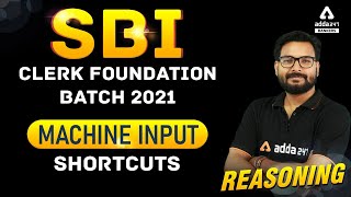 SBI Clerk 2021 Prelims Reasoning Machine Input Shortcuts | ADDA247
