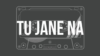 Tu Jaane Na | Female version | Unplugged Karaoke with Lyrics | Hindi Song Karaoke | MELODIC SOUL