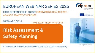 VIPROM Webinar - Risk assessment and safety planning (European Webinar Series)