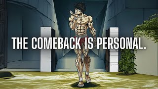 THE COMEBACK IS PERSONAL.