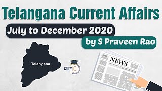 Telangana Current Affairs July to December 2020 for TSPSC / TAS Group 1 & 2 / Police / Excise