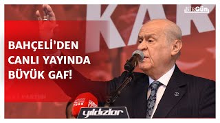 Bahçeli'den büyük gaf: \