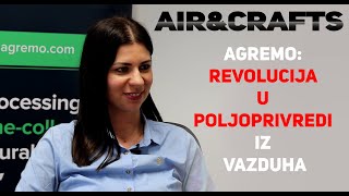 Air\u0026Crafts - Agremo: Revolucija u poljoprivredi iz vazduha