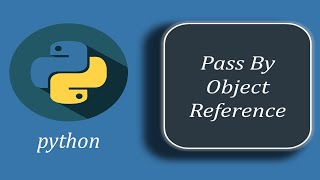 Python Pass By Reference | Pass By Object Reference