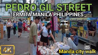 Street Scene in Manila|Walking at Pedro Gil Street Manila City Philippines [4K]