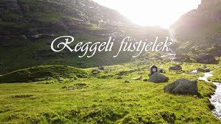 Reggeli füstjelek - NAGYAPA LETTEM - 2023.06.22. - (Filep György)