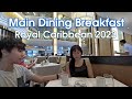 Royal Caribbean Main Dining Breakfast Food & Menu 2023